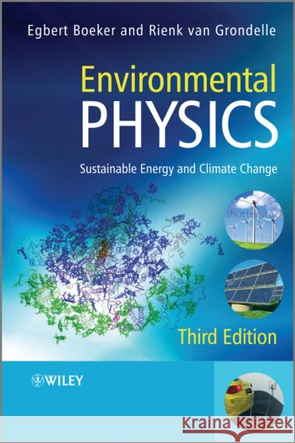 Environmental Physics: Sustainable Energy and Climate Change