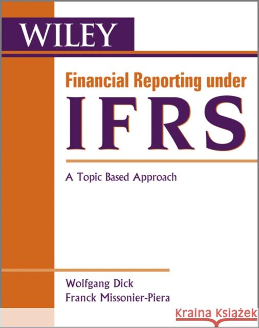 Financial Reporting Under Ifrs: A Topic Based Approach