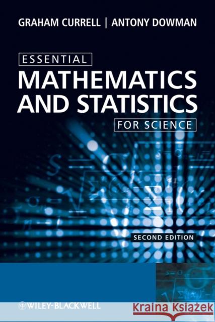 Essential Mathematics and Statistics for Science