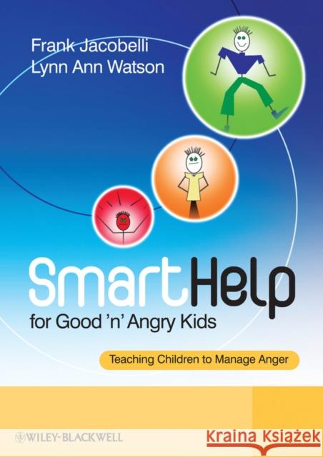 SmartHelp for Good 'n' Angry Kids: Teaching Children to Manage Anger