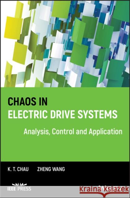 Chaos in Electric Drive Systems: Analysis, Control and Application