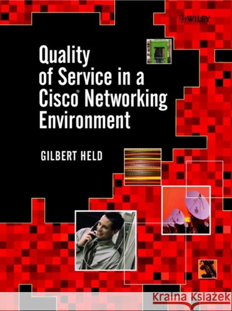 Quality of Service in a Cisco Networking Environment