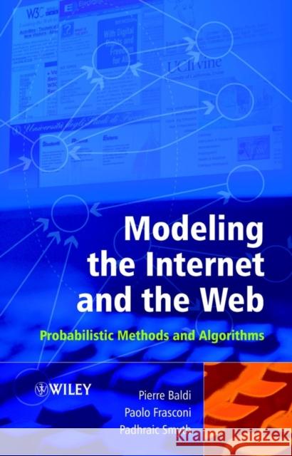 Modeling the Internet and the Web: Probabilistic Methods and Algorithms