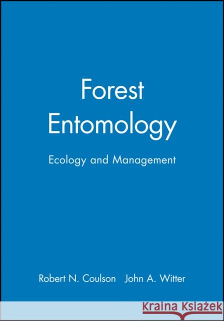 Forest Entomology: Ecology and Management