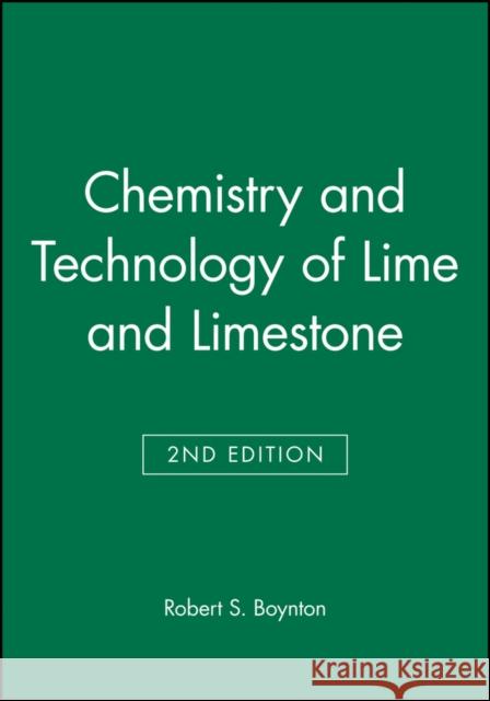 Chemistry and Technology of Lime and Limestone