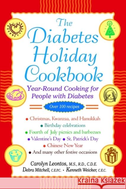 The Diabetes Holiday Cookbook: Year-Round Cooking for People with Diabetes