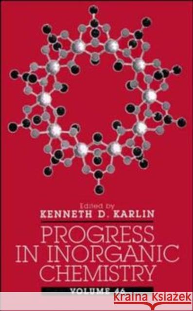 Progress in Inorganic Chemistry, Volume 46