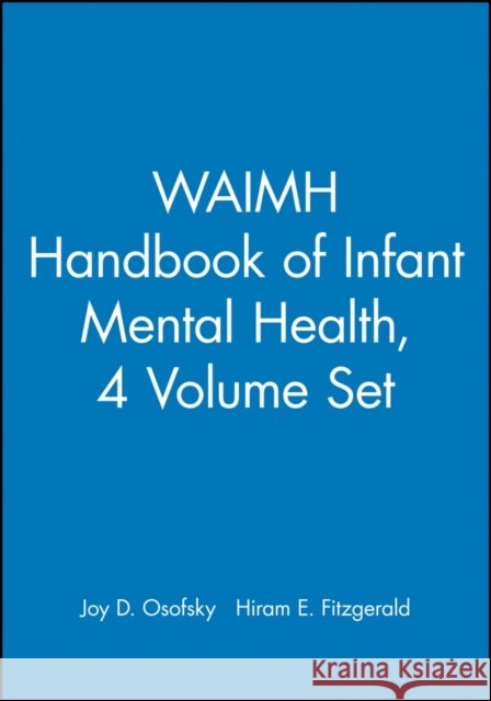 WAIMH Handbook of Infant Mental Health : Set