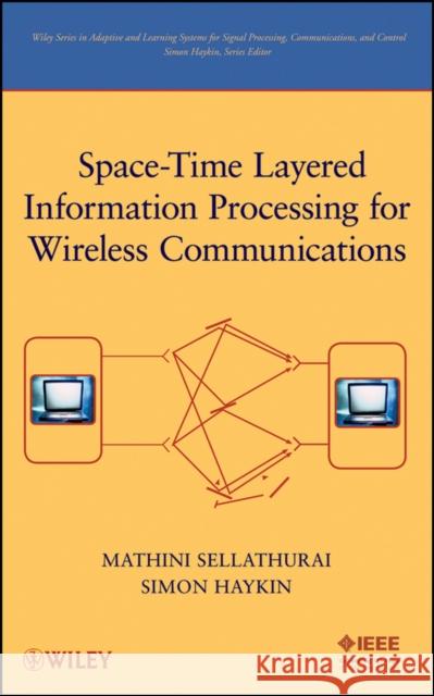 Space-Time Layered Information Processing for Wireless Communications