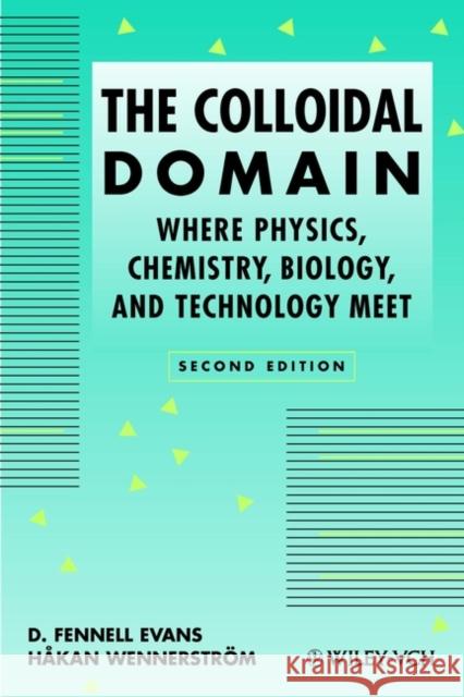 The Colloidal Domain: Where Physics, Chemistry, Biology, and Technology Meet