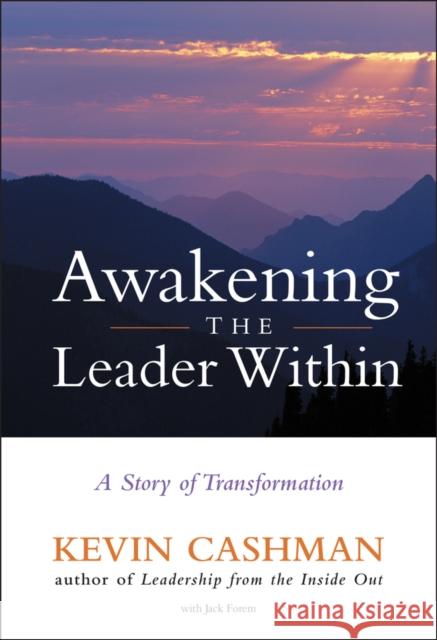 Awakening the Leader Within: A Story of Transformation