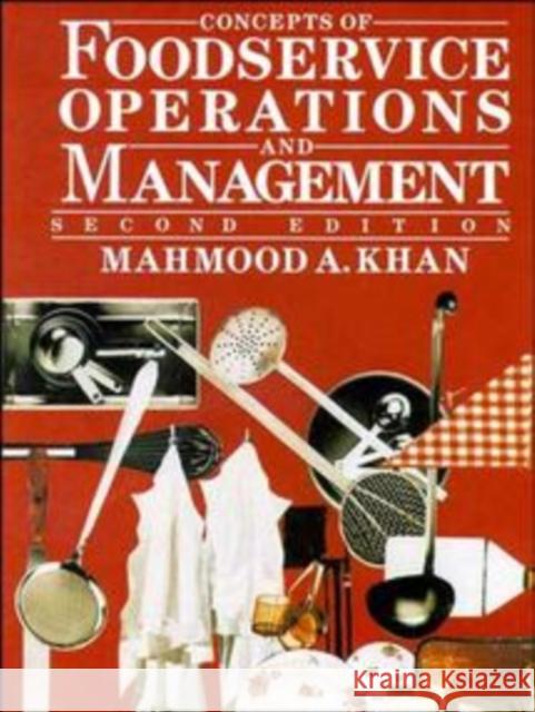 Concepts of Foodservice Operations and Management