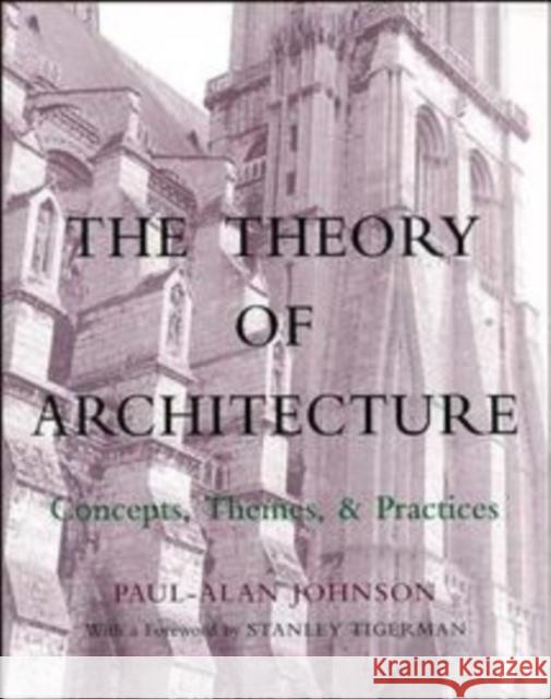 The Theory of Architecture: Concepts Themes & Practices