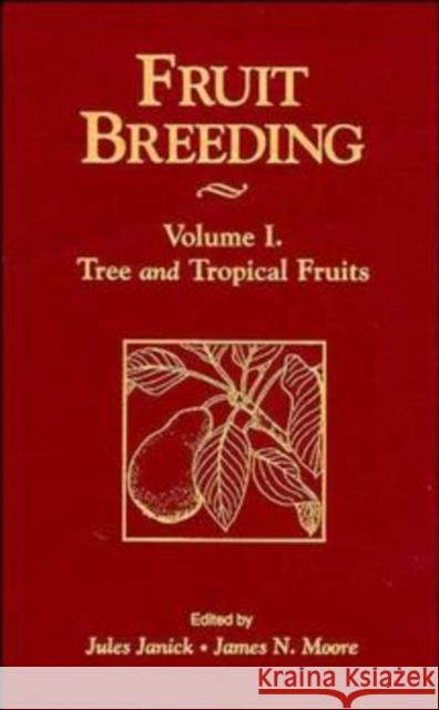 Fruit Breeding, Tree and Tropical Fruits