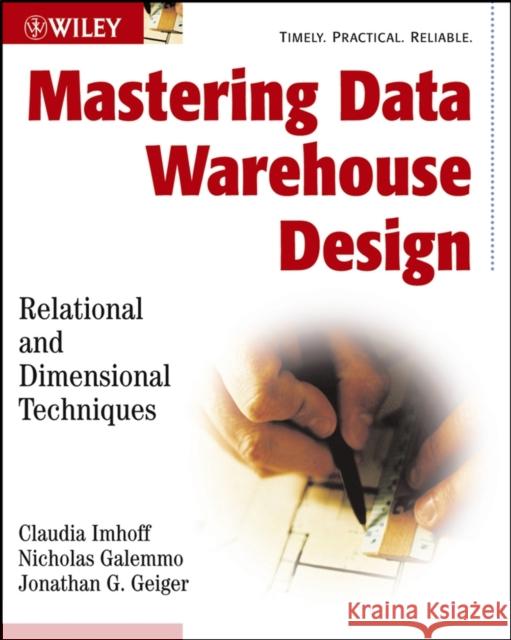 Mastering Data Warehouse Design: Relational and Dimensional Techniques