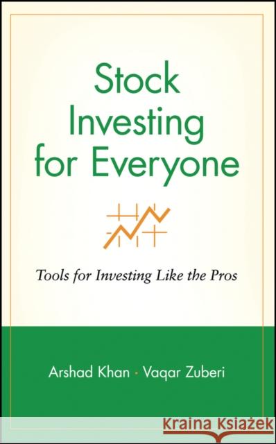 Stock Investing for Everyone: Tools for Investing Like the Pros