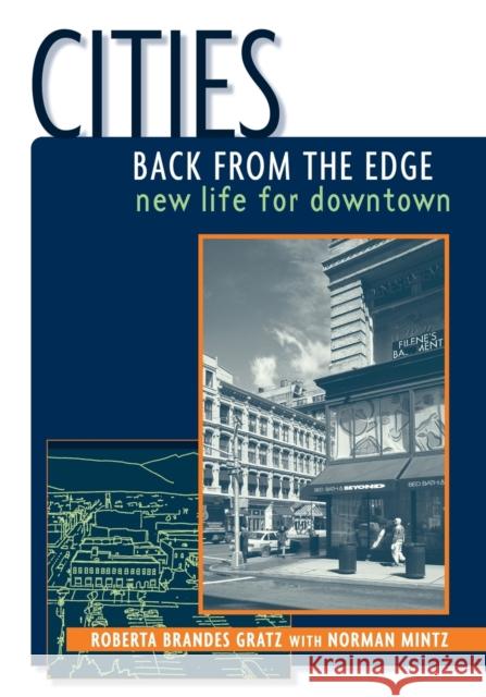 Cities Back from the Edge: New Life for Downtown