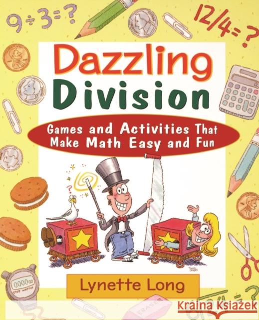 Dazzling Division: Games and Activities That Make Math Easy and Fun