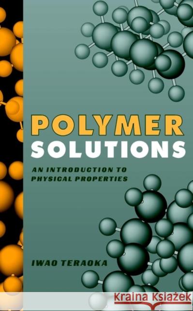 Polymer Solutions: An Introduction to Physical Properties