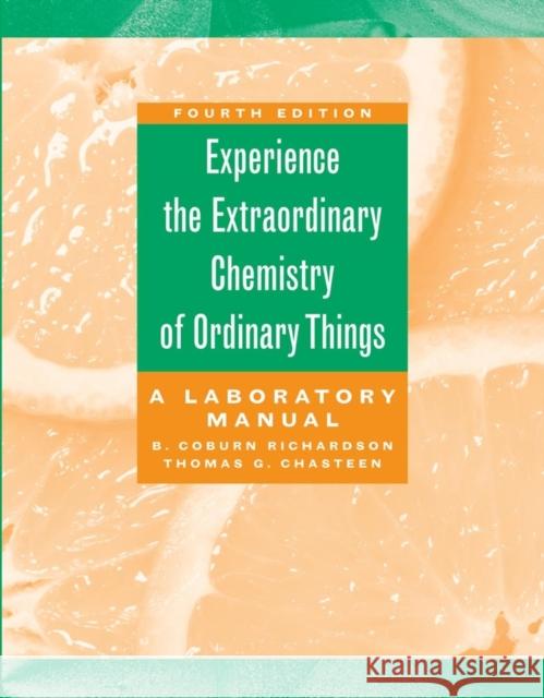The Extraordinary Chemistry of Ordinary Things