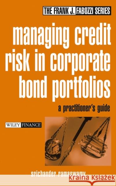 Managing Credit Risk in Corporate Bond Portfolios: A Practitioner's Guide