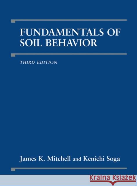 Fundamentals of Soil Behavior