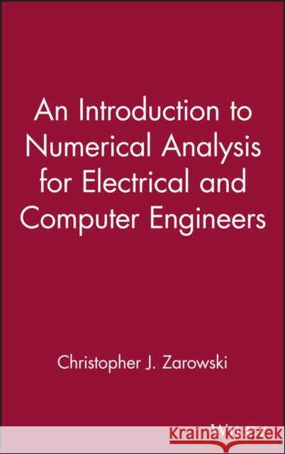 An Introduction to Numerical Analysis for Electrical and Computer Engineers