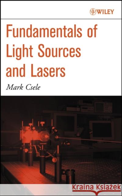 Fundamentals of Light Sources and Lasers