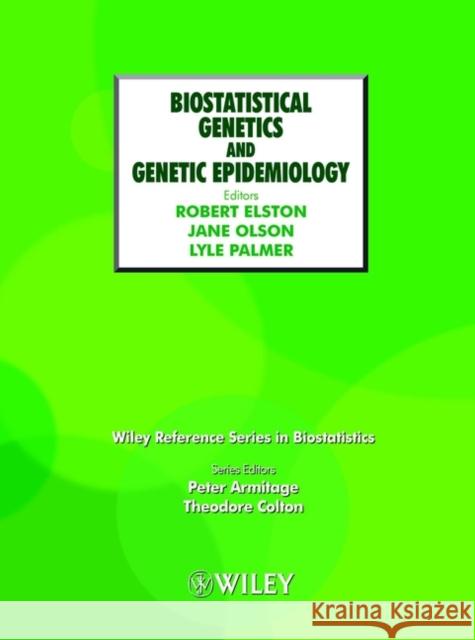 Biostatistical Genetics and Genetic Epidemiology
