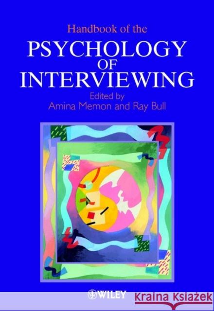 Handbook of the Psychology of Interviewing