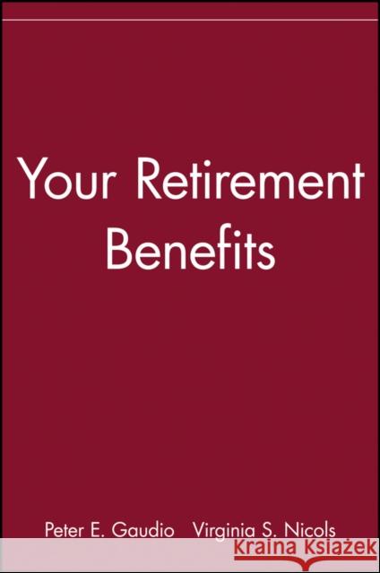 Your Retirement Benefits