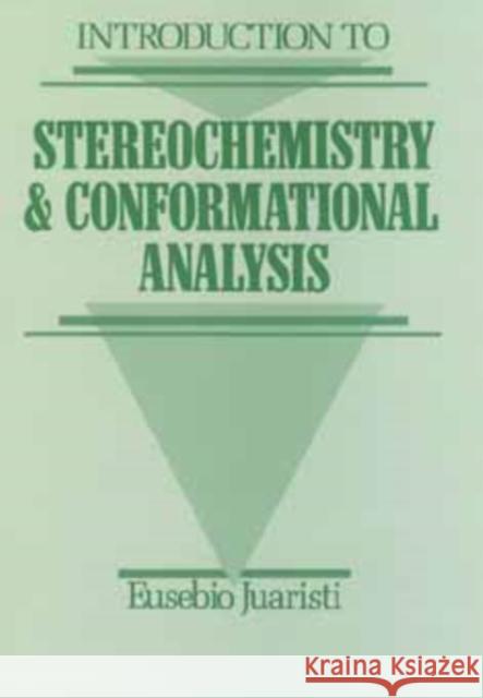 Introduction to Stereochemistry and Conformational Analysis
