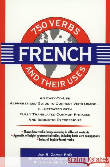 750 French Verbs and Their Uses