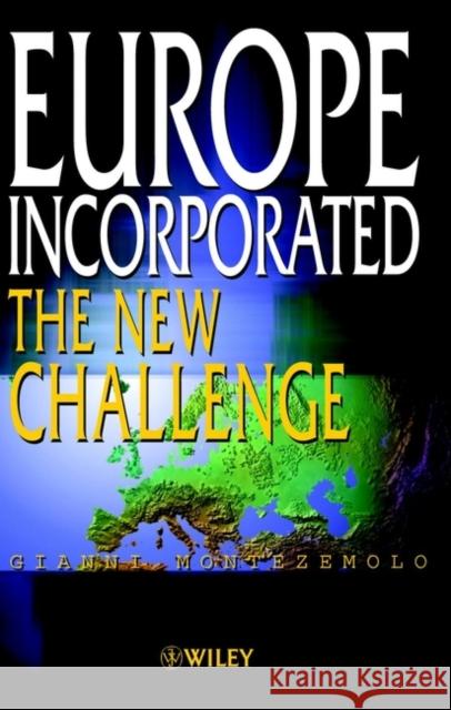 Europe Incorporated: The New Challenge