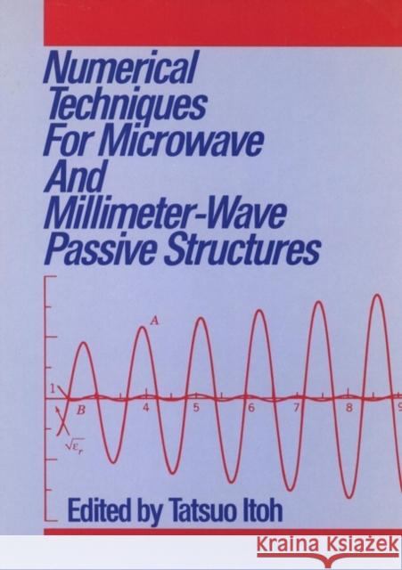 Numerical Techniques for Microwave and Millimeter-Wave Passive Structures