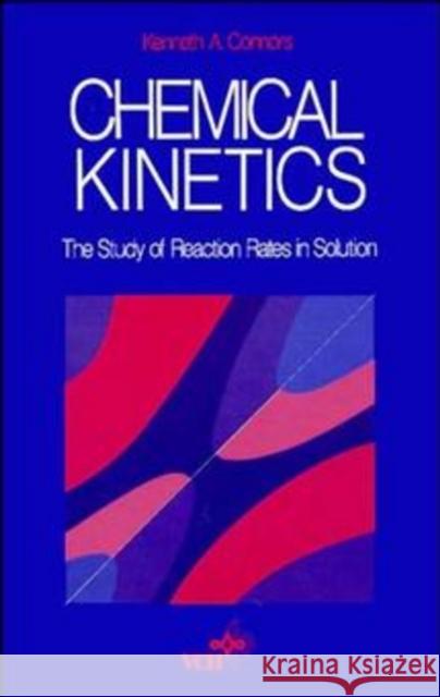 Chemical Kinetics: The Study of Reaction Rates in Solution