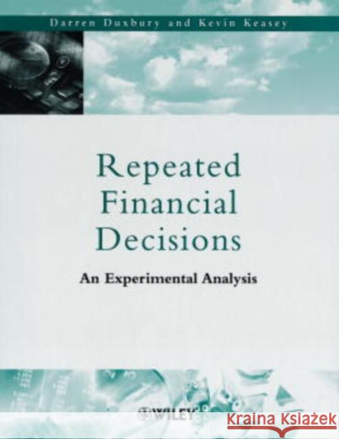 Repeated Financial Decisions: An Experimental Analysis