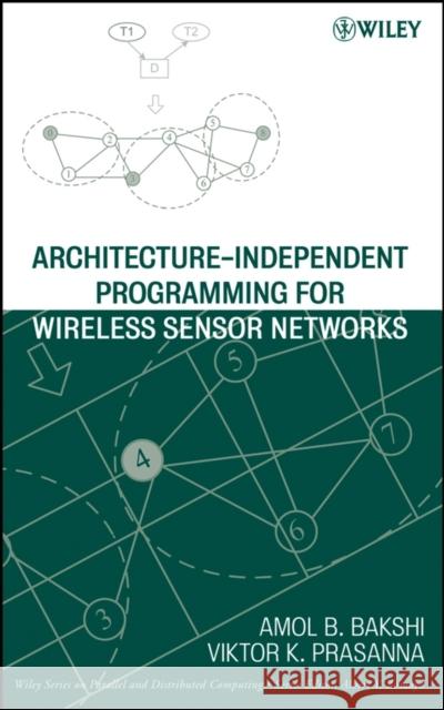 Architecture-Independent Programming for Wireless Sensor Networks