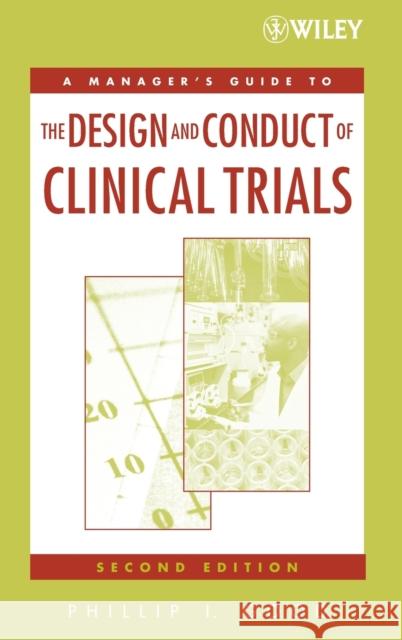 A Manager's Guide to the Design and Conduct of Clinical Trials