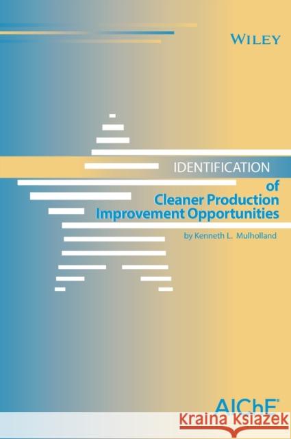 Identification of Cleaner Production Improvement Opportunities