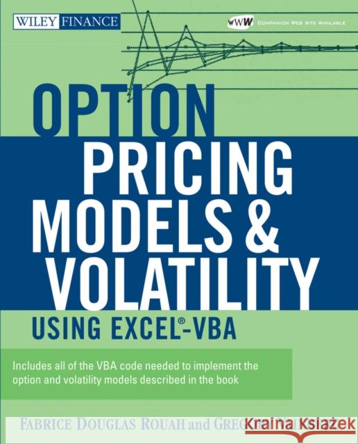 Option Pricing Models and Volatility Using Excel-VBA