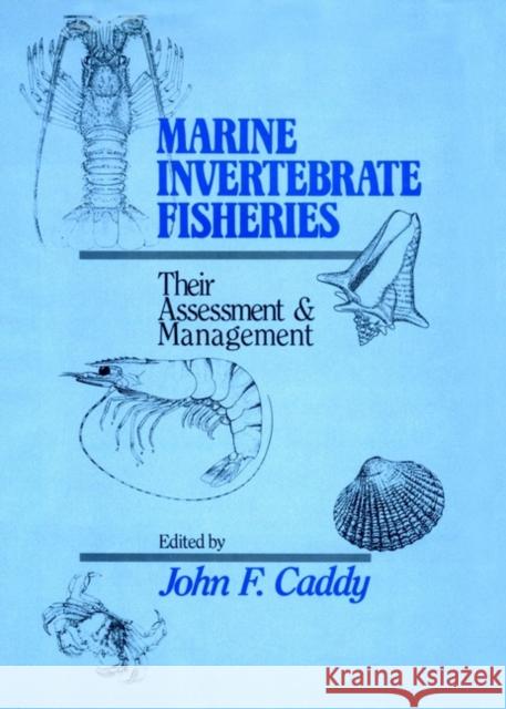 Marine Invertebrate Fisheries: Their Assessment and Management