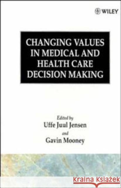 Changing Values in Medical and Healthcare Decision-Making