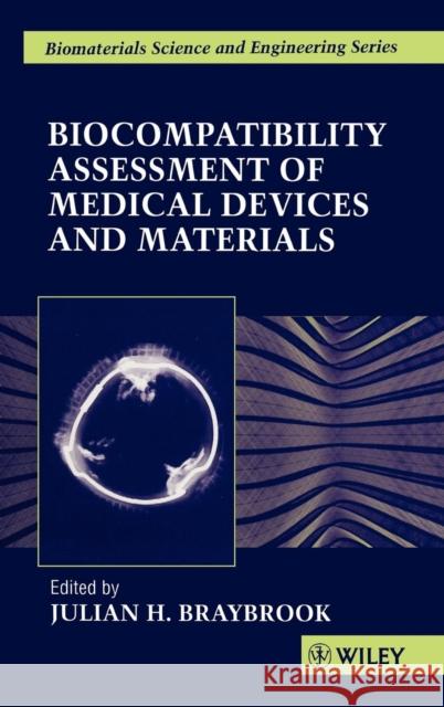 Biocompatiblity: Assessment of Medical Devices and Materials