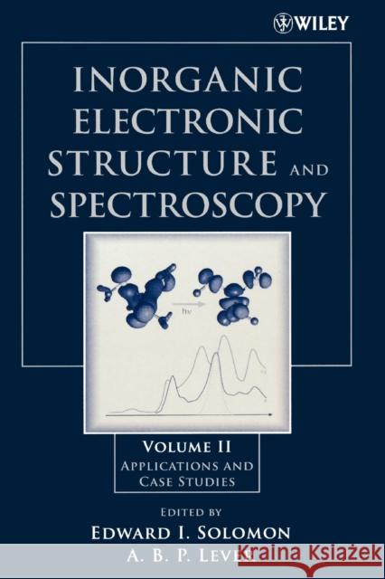 Inorganic Electronic Structure and Spectroscopy: Applications and Case Studies