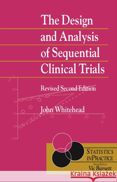 The Design and Analysis of Sequential Clinical Trials