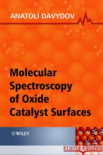 Molecular Spectroscopy of Oxide Catalyst Surfaces