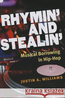 Rhymin' and Stealin': Musical Borrowing in Hip-Hop