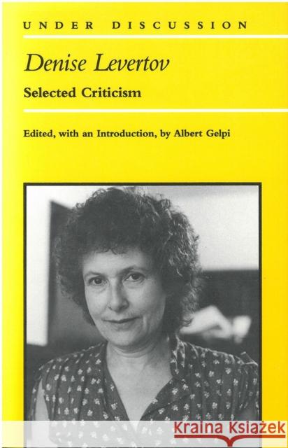 Denise Levertov: Selected Criticism