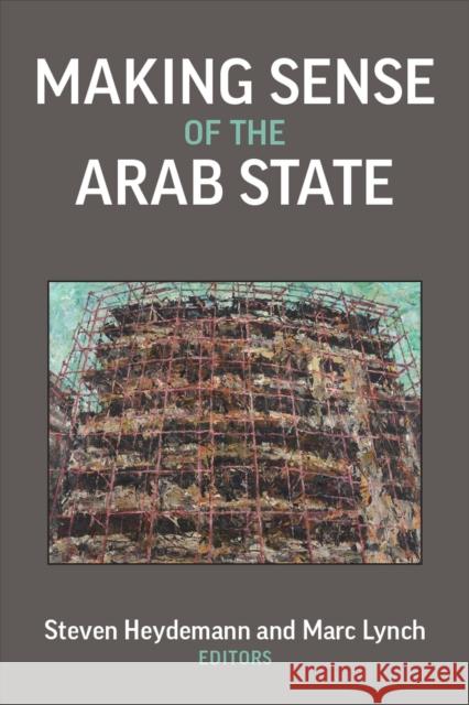 Making Sense of the Arab State